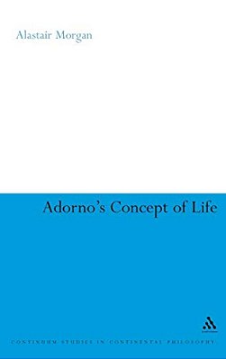 Adorno's Concept Of Life-..