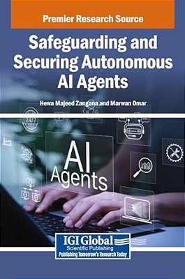 Safeguarding And Securing Autonomous Ai Agents-..