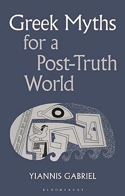 Greek Myths For A Post-Truth World-..