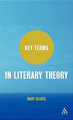 Key Terms In Literary Theory-..