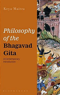 Philosophy Of The Bhagavad Gita: A Contemporary Introduction-..