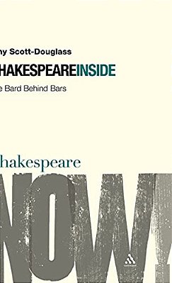 Shakespeare Inside: The Bard Behind Bars-..