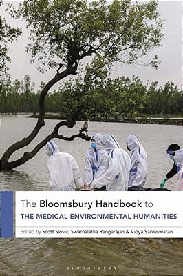 The Bloomsbury Handbook To The Medical-Environmental Humanities-..