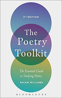 The Poetry Toolkit: The Essential Guide To Studying Poetry-..