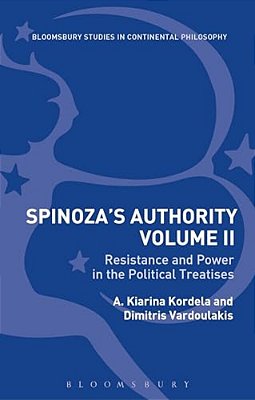 Spinoza's Authority Volume II: Resistance And Power In The Political Treatises-..