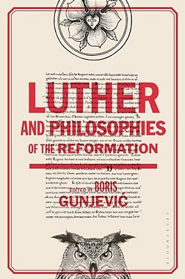 Luther And Philosophies Of The Reformation-..