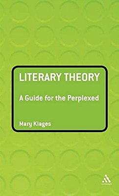 Literary Theory: A Guide For The Perplexed-..