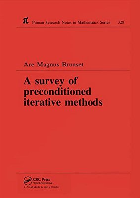 A Survey Of Preconditioned Iterative Methods-..