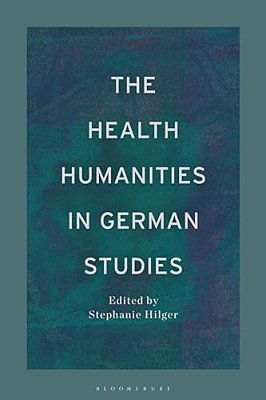 The Health Humanities In German Studies-..
