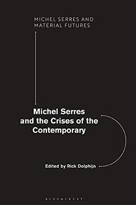 Michel Serres And The Crises Of The Contemporary-..