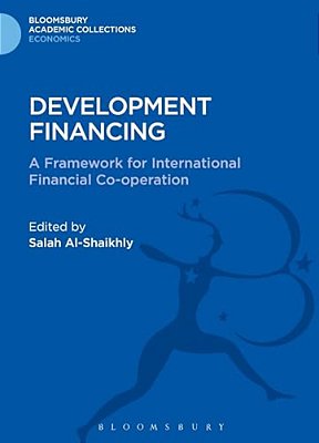 Development Financing: A Framework For International Financial Co-Operation-..