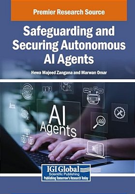 Safeguarding And Securing Autonomous Ai Agents-..