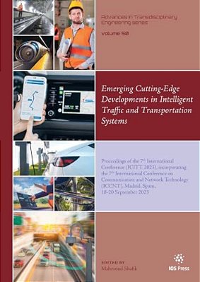 Emerging Cutting-Edge Developments In Intelligent Traffic And Transportation Systems: Proceedings Of The 7Th International Conference (Icitt 2023), In-..