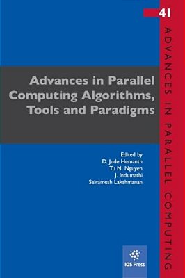 Advances In Parallel Computing Algorithms, Tools And Paradigms-..