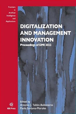 Digitalization And Management Innovation: Proceedings Of Dmi 2022-..