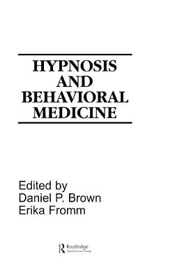 Hypnosis And Behavioral Medicine-..