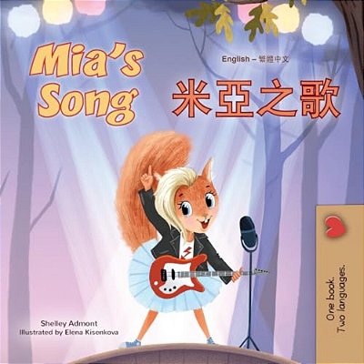 Mia's Song (English Chinese Traditional Bilingual Book For Kids)-..