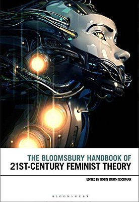 The Bloomsbury Handbook Of 21St-Century Feminist Theory-..