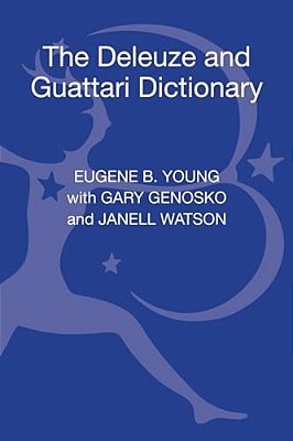 The Deleuze And Guattari Dictionary-..