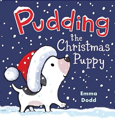 Pudding The Christmas Puppy: (A Heartwarming Holiday Picture Book About Santa, Kindness, And Finding Family For Kids Ages 2-5)-..
