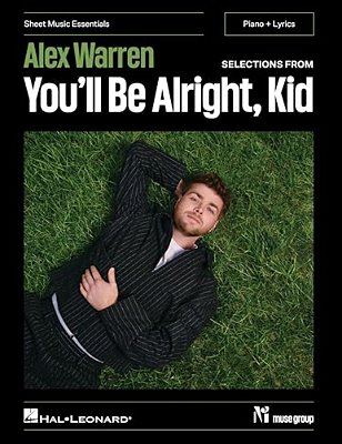 Alex Warren - Selections From Youll Be Alright, Kid Piano Songbook With Lyrics And Chord Symbols Sheet Music Essentials Solo Piano Arrangements With O-..