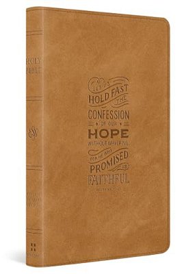 Esv Thinline Bible, Red Letter (Trutone, Nubuck Caramel, Hebrews 10:23 Design)-..