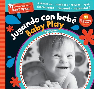Barefoot Baby-Proof: Jugando Con Bebé/Baby Play-..
