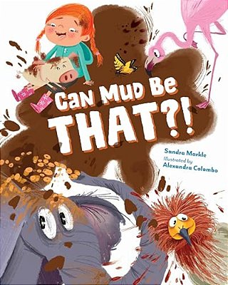 Can Mud Be That?!-..