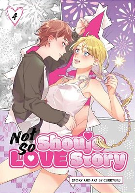 Not So Shoujo Love Story, Vol. 4-..