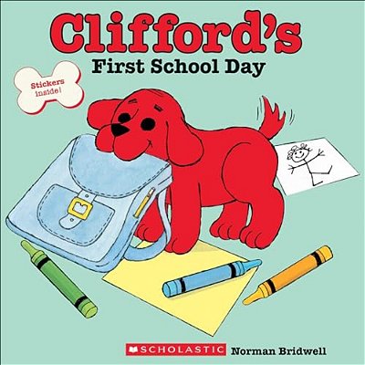 Clifford's First School Day-..