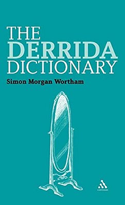 The Derrida Dictionary-..