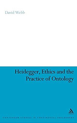 Heidegger, Ethics And The Practice Of Ontology-..