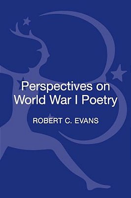 Perspectives On World War I Poetry-..