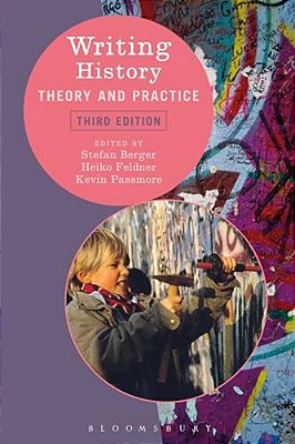 Writing History: Theory And Practice-..