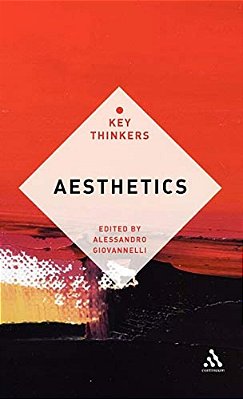 Aesthetics: The Key Thinkers-..