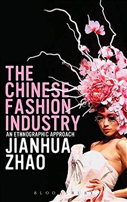 The Chinese Fashion Industry: An Ethnographic Approach-..