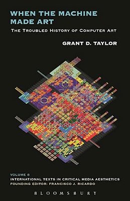 When The Machine Made Art: The Troubled History Of Computer Art-..