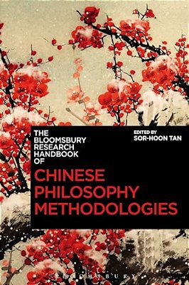 The Bloomsbury Research Handbook Of Chinese Philosophy Methodologies-..