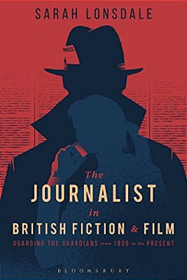 The Journalist In British Fiction And Film-..