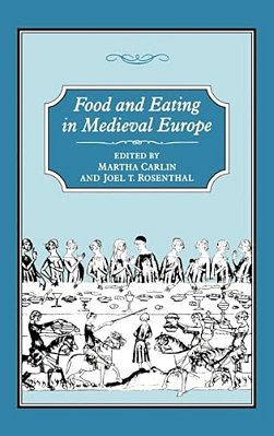 Food & Eating In Medieval Europe-..