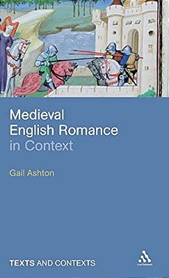 Medieval English Romance In Context-..