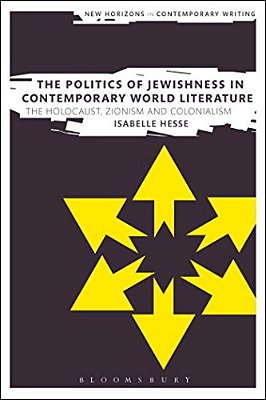 The Politics Of Jewishness In Contemporary World Literature-..