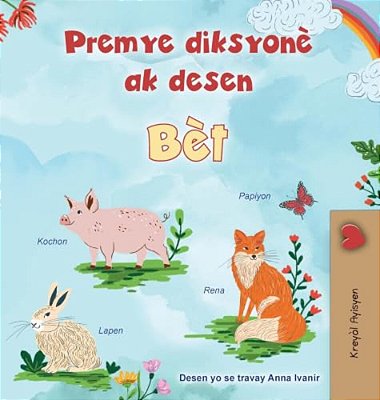 First Picture Dictionary - Animals (Haitian Creole Children's Book)-..