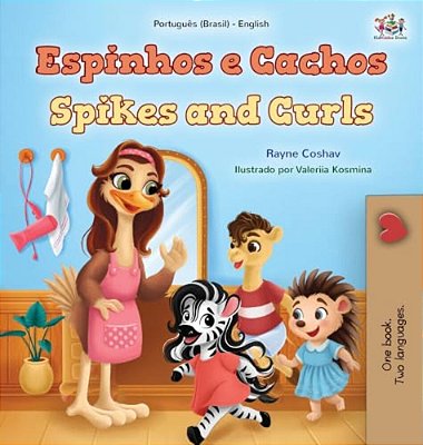 Spikes And Curls (Brazilian Portuguese English Bilingual Kids Book)-..