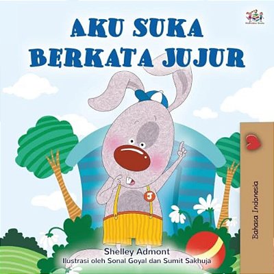 I Love To Tell The Truth (Indonesian Children's Book)-..