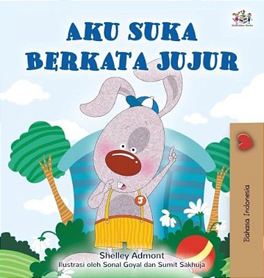I Love To Tell The Truth (Indonesian Children's Book)-..
