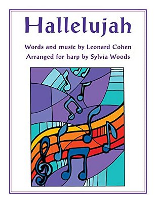 Hallelujah Arranged For Harp Sheet Music By Leonard Cohen Sylvia Woods Harp Arrangement Folk Harp Solo Edition Performance Notes Included For Practice-..