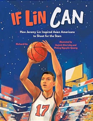 If Lin Can: How Jeremy Lin Inspired Asian Americans To Shoot For The Stars-..