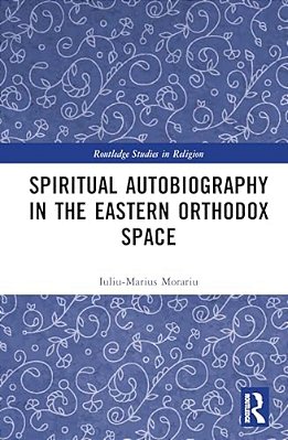 Spiritual Autobiography In The Eastern Orthodox Space-..