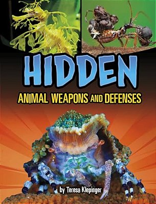 Hidden Animal Weapons And Defenses-..